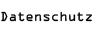 Datenschutz